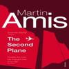 The Second Plane by Martin Amis Paperback Book 9780099488699