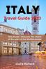 Книга Italy Travel Guide 2023 : Italy Guide -Discover the Charm of the Pearl of the Mediterranean