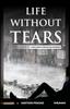 Книга Life Without Tears : A Truth About Precious Relationships
