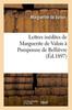 Книга Lettres Inedites De Marguerite De Valois A Pomponne De Bellievre