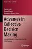 Книга Advances In Collective Decision Making : Interdisciplinary Perspectives for the 21st Century