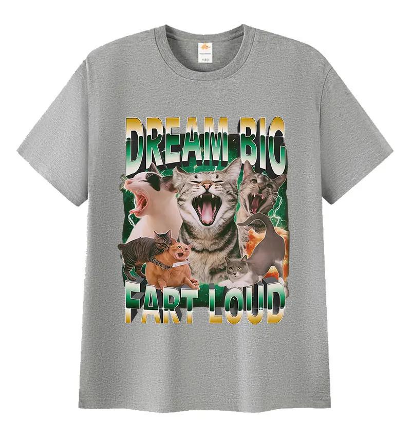 Camiseta gráfica femenina Dream Big fart Loud funny CAT mee camiseta retro