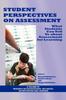The Student Perspectives On Assessment : What Students Can Tell Us About Assessment for Learning Book
