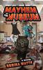 Книга Mayhem At The Museum
