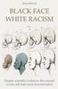 Книга Black Face White Racism Despite Scientific Evidences, the Concept of Race Still Hide Racial Discrimination