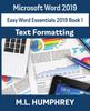 The Word 2019 Text Formatting : 1 Book