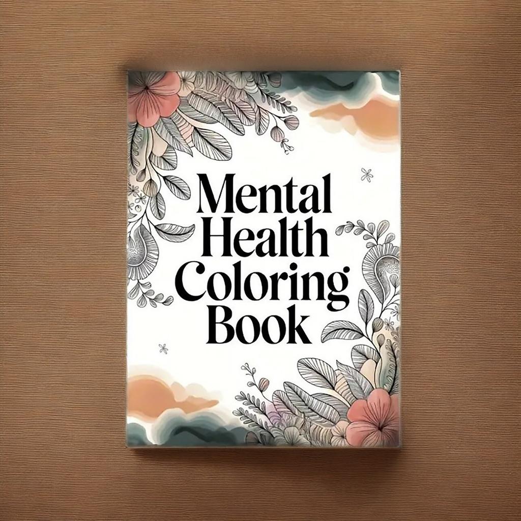 Mental Health Inspirational Coloring Book With Motivational Quotes For Stress Relief And Relaxation