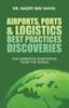 Книга Airports, Ports & Logistics Best Practices Discoveries : The Narrative Adaptation from the Quran