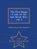 The The Fire-Ships. a Tale of the Last Naval War, Vol. I - War College Series Book