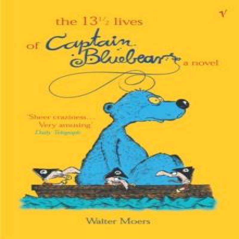 The 13.5 Lives Of Captain Bluebear by Walter Moers Paperback Book 9780099285328