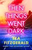 Книга Then Things Went Dark