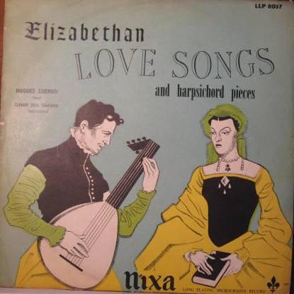 LP Record HUGUES CUNOD CLAUDE JEAN CHIASSO Elizabethan Love Songs And Harpsich LLP8037 Nixa UK Classical Used