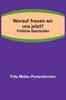 Книга Worauf Freuen Wir Uns Jetzt? Froehliche Geschichten