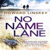 No Name Lane by Howard Linskey Paperback Book 9780718180324