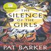 The Silence of the Girls by Pat Barker Paperback Book 9780241983201