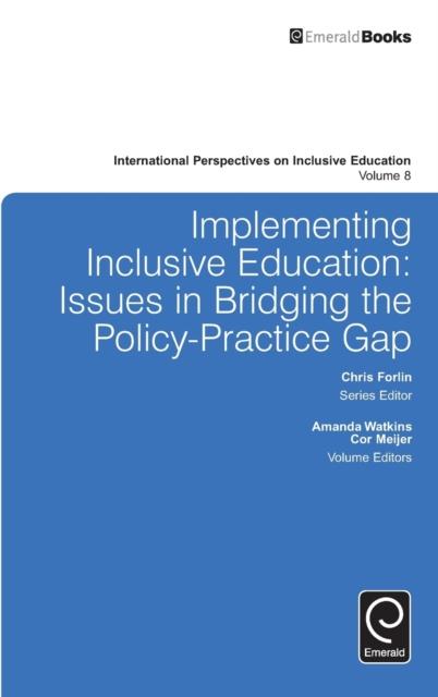 The Implementing Inclusive Education : Issues In Bridging the Policy-Practice Gap Book