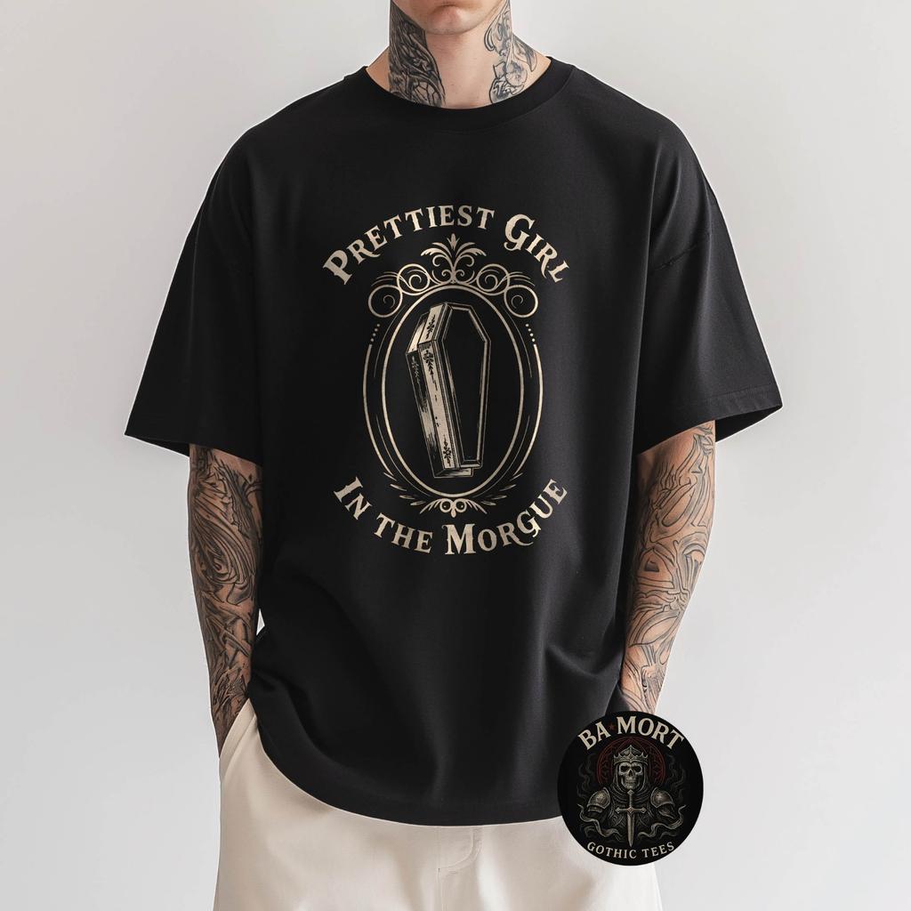 Prettiest Girl In The Morgue Gothic T-Shirt Unisex T-Shirt
