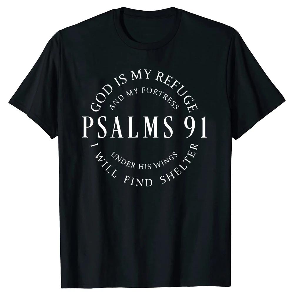 Psalms 91 God is my Refuge Fortress T-Shirt