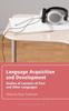 Книга Language Acquisition and Development : Studies of Learners of First and Other Languages