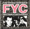 CD FINE YOUNG CANNIBALS - Raw & The Cooked IRSD8273 I.R.S. Пластинки 1989 США Танцевальная и Электронная Б/У
