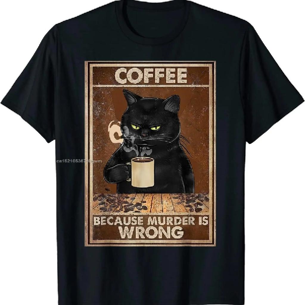 Coffee Because Murder Is Wrong Black Cat Drinks Coffee Funny T-Shirt Oversized Hip Hop T Shirt Cotton Tops Tees for Men Leisure