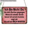 2D Flat 1pc 12"x8" Retro German Quote Aluminium Wall Art - "Ich Bin Nicht Da, bin mich Suchen gegangen..." Design, Vintage Pink Distressed Decor