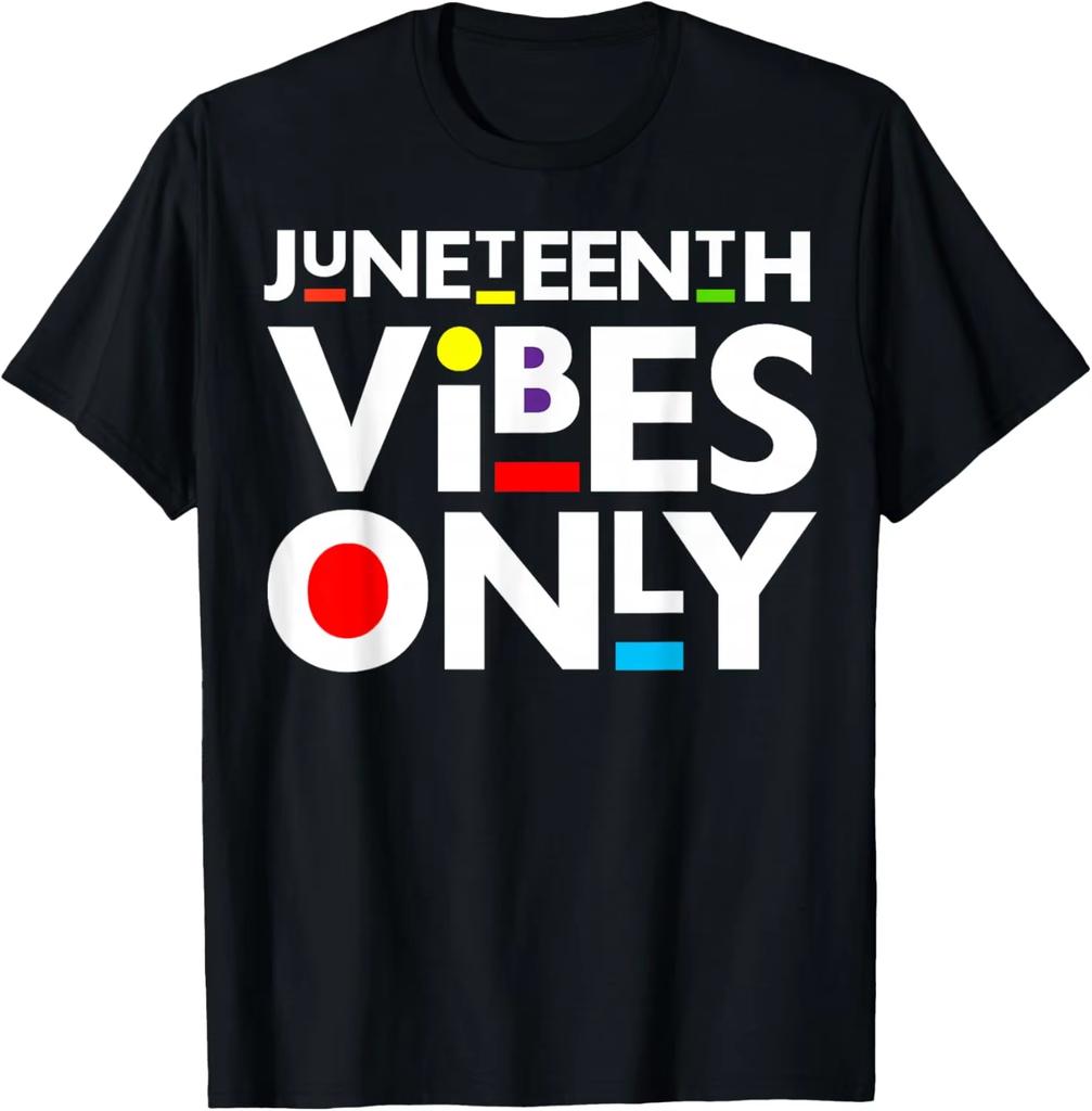 Juneteenth Vibes Only Melanin T-shirt for men and women, summer, short sleeve, breathable, sweat-wicking, universal.