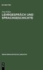Книга Lehrgesprach Und Sprachgeschichte : Untersuchungen Zur Historischen Dialogforschung