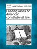 Книга Leading Cases On American Constitutional Law.