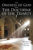 Книга The Oneness of God and The Doctrine of the Trinity