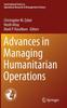 The Advances In Managing Humanitarian Operations : 235 Book