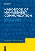 The Handbook of Management Communication Book