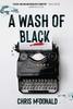 The A Wash of Black : 1 Book