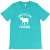 I Don T Eat Cow I M Vegan T Shirt Casual T Shirts Hombre Heisenberg Short