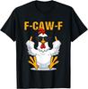 F-Caw-F Смешной петух курица мем для мужчин женщин F kaw Футболка