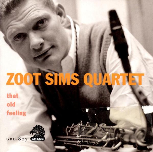 CD ZOOT SIMS QUARTET - That Old Feeling GRD807 Chess 1993 US Jazz Used