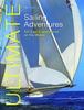 Книга Ultimate Sailing Adventures : 100 Epic Experiences On the Water