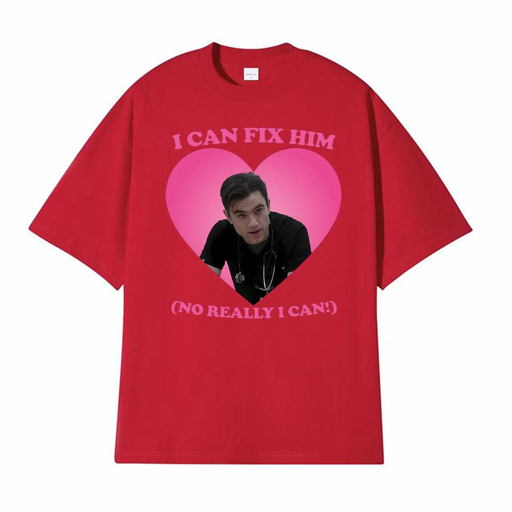 I Can Fix Him Patrick Ball As Dr Frank Langdon Tshirt Men Women Classic T Shirts 100 Cotton Oversized Cozy T Shirt Streetwear