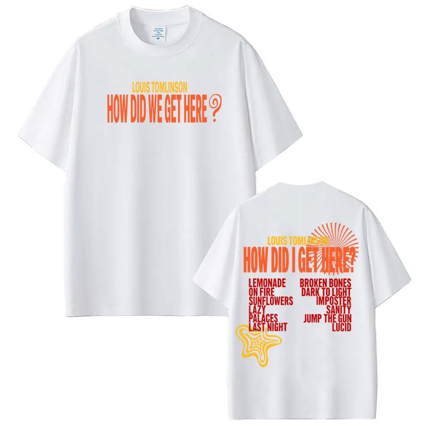 Singer Louis Tomlinson How Did I Get Here Tour Print Tshirt Unisex Women Harajuku Tshirt Loose Casual Cotton Aesthetics Tshirs