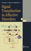 The Signal Transduction In Affective Disorders Book