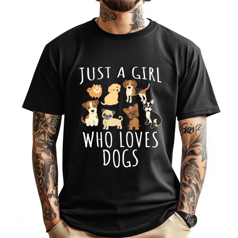 Just a girl who loves Dogs Funny Puppy Brand T Shirt Camisetas De Hombre