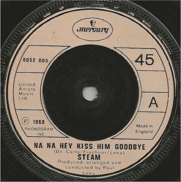 7-дюймовая пластинка STEAM - Na Na Hey Kiss Him Goodbye 6052005 Mercury 1974 UK Рок Б/У