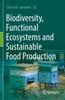 Книга Biodiversity, Functional Ecosystems and Sustainable Food Production