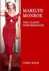 Книга Marilyn Monroe The Classic Performances by Chris Wade - Paperback