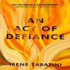 An Act of Defiance by Irene Writer Sabatini Paperback Book 9781911648048