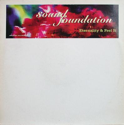 12-дюймовая пластинка SOUND FOUNDATION - Eternality / Feel It BU001 Sunshine Record UK Танцевальная и электронная Б/У