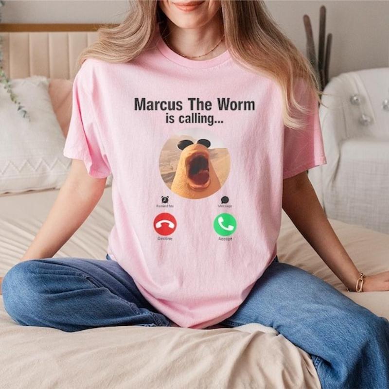 Marcus The Worm is calling Meme Tshirt Funny Brain Rot Merch