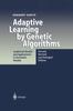 The Adaptive Learning by Genetic Algorithms : Analytical Results and Applications To Economic Models Book