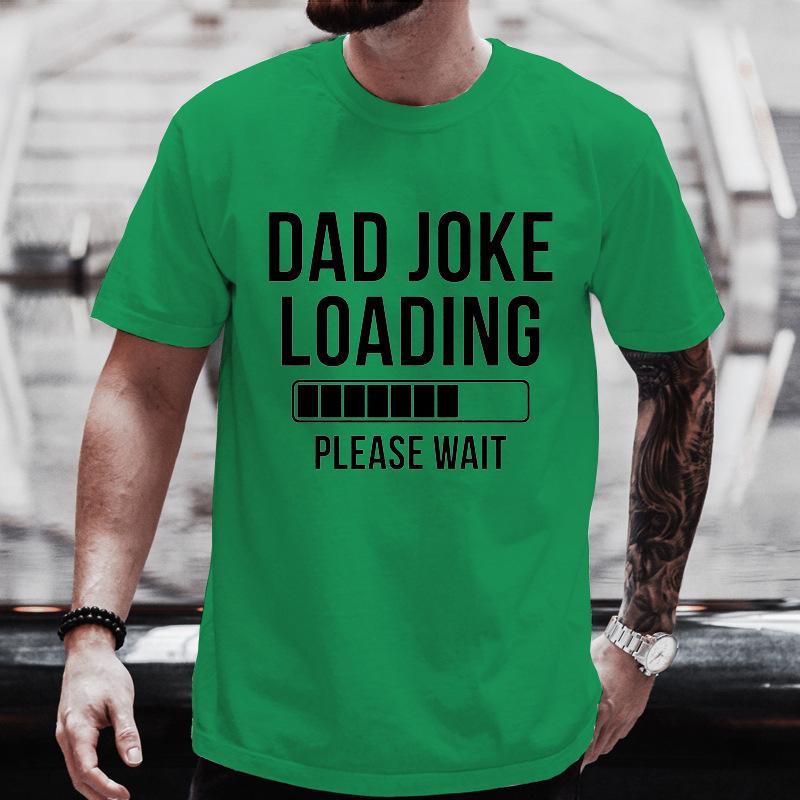 Dad Joke Loading Progress Bar Print Tshirt Black Casual Short Sleeve