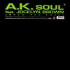 12-дюймовая пластинка A.K.. SOUL, JOCELYN BROWN - Show You Love DB0801 Dream Beat 1998 Италия Танцевальная и Электронная Б/У